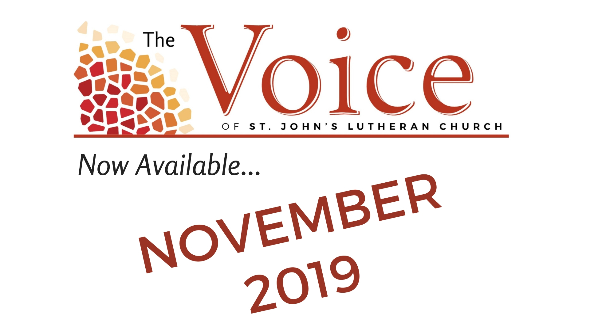 November Edition of the Voice is Now Available St. John’s Lutheran Church